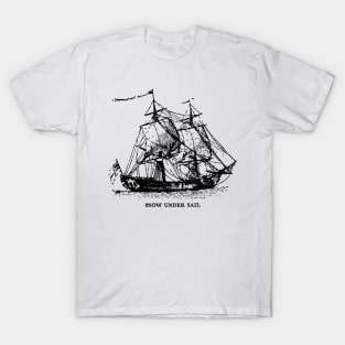 Snow Under Sail - Age of Piracy sailboat snauw mast brigantine T-Shirt